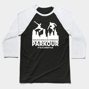 PARKOUR - FREERUNNING - TRACEUR Baseball T-Shirt